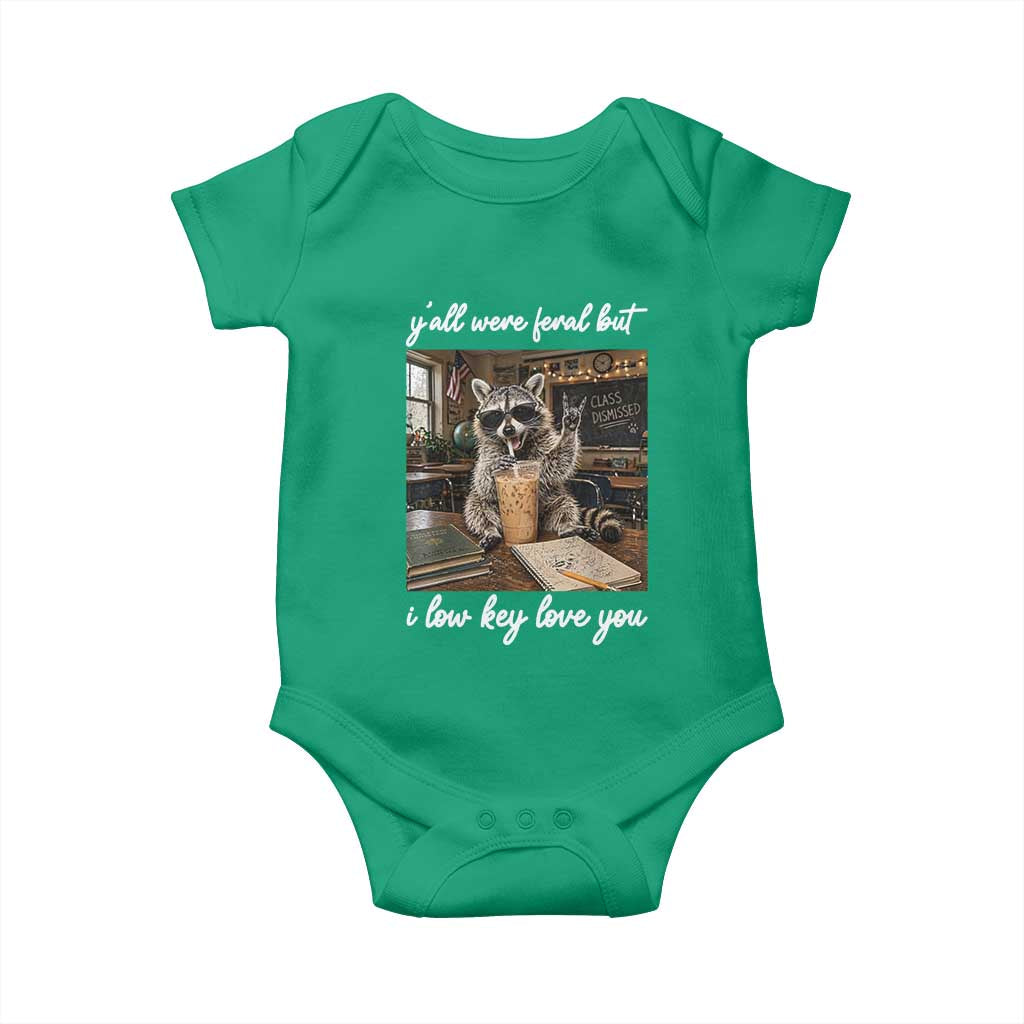 Funny Classroom Raccoon Iced Coffee Teacher Baby Onesie Y'all Were Feral But I Low Key Love You
