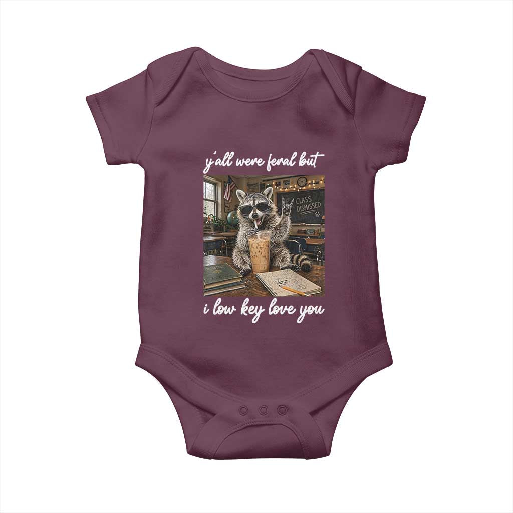 Funny Classroom Raccoon Iced Coffee Teacher Baby Onesie Y'all Were Feral But I Low Key Love You