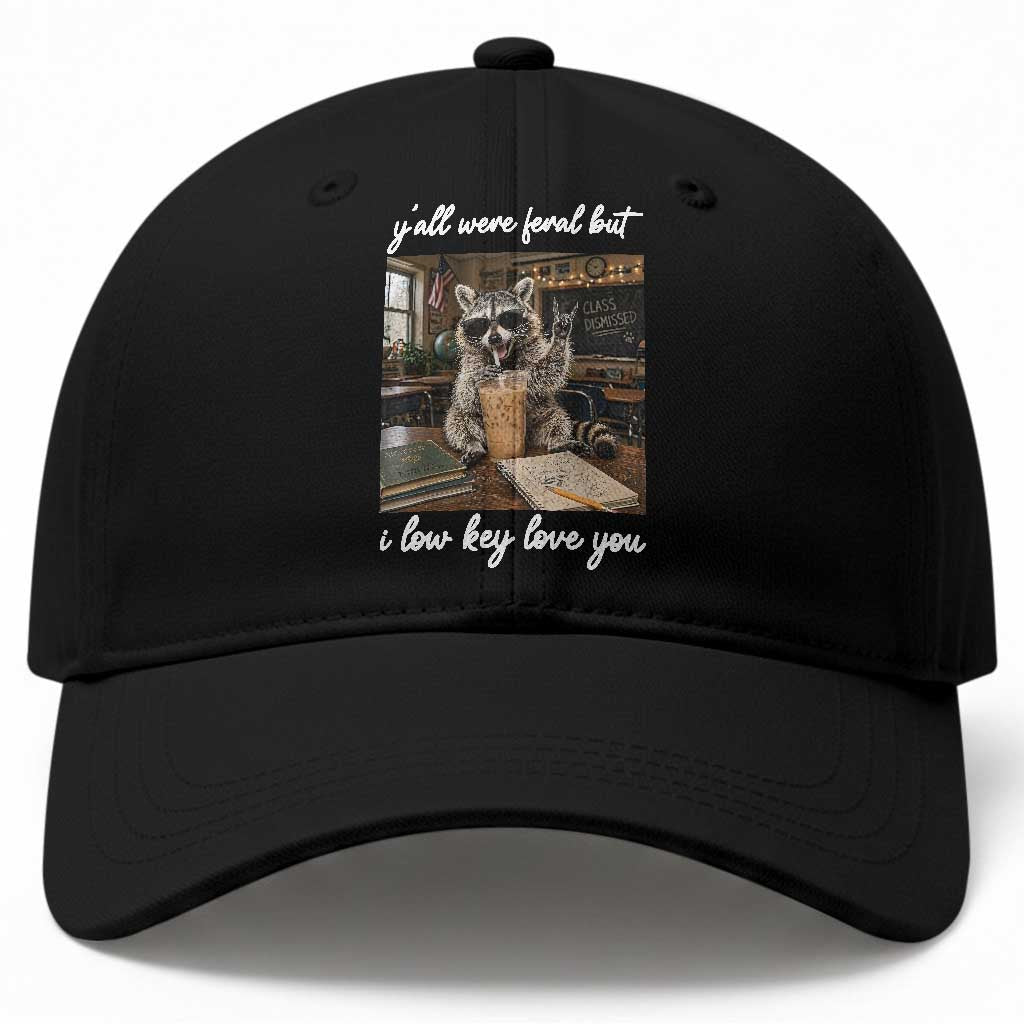 Funny Classroom Raccoon Iced Coffee Teacher Baseball Cap Y'all Were Feral But I Low Key Love You