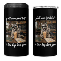 Funny Classroom Raccoon Iced Coffee Teacher 4 in 1 Can Cooler Tumbler Y'all Were Feral But I Low Key Love You