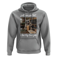 Funny Classroom Raccoon Iced Coffee Teacher Hoodie Y'all Were Feral But I Low Key Love You