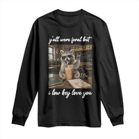 Funny Classroom Raccoon Iced Coffee Teacher Long Sleeve Shirt Y'all Were Feral But I Low Key Love You