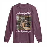 Funny Classroom Raccoon Iced Coffee Teacher Long Sleeve Shirt Y'all Were Feral But I Low Key Love You