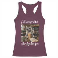 Funny Classroom Raccoon Iced Coffee Teacher Racerback Tank Top Y'all Were Feral But I Low Key Love You