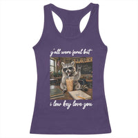 Funny Classroom Raccoon Iced Coffee Teacher Racerback Tank Top Y'all Were Feral But I Low Key Love You