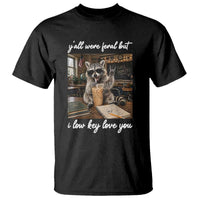 Funny Classroom Raccoon Iced Coffee Teacher T Shirt Y'all Were Feral But I Low Key Love You
