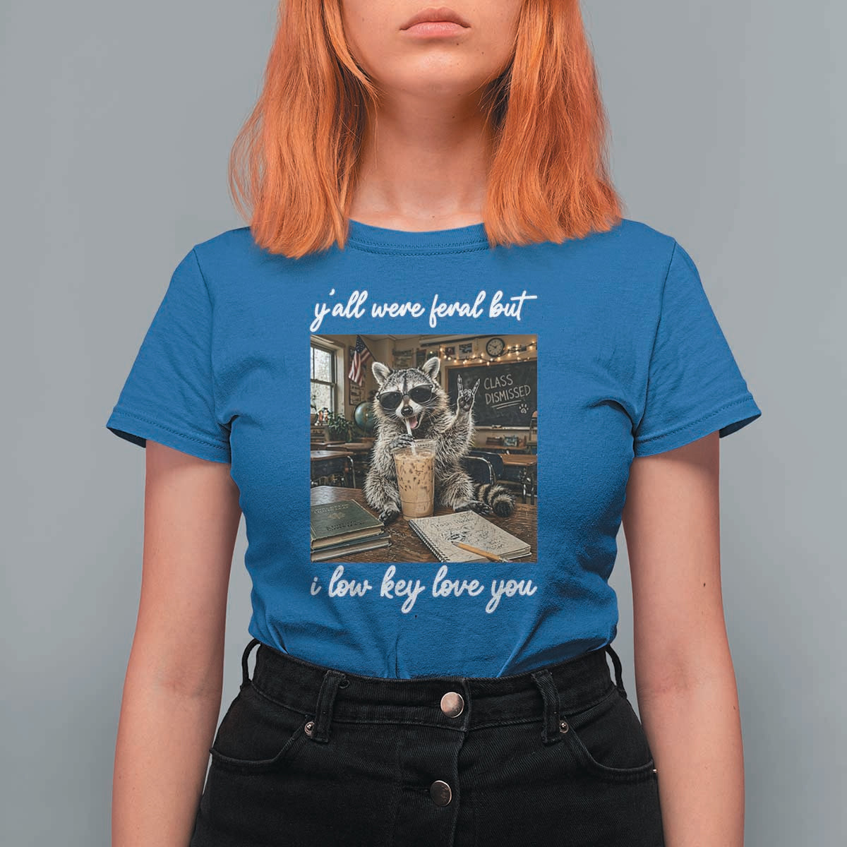 Funny Classroom Raccoon Iced Coffee Teacher T Shirt For Women Y'all Were Feral But I Low Key Love You