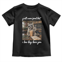 Funny Classroom Raccoon Iced Coffee Teacher Toddler T Shirt Y'all Were Feral But I Low Key Love You