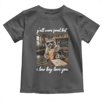 Funny Classroom Raccoon Iced Coffee Teacher Toddler T Shirt Y'all Were Feral But I Low Key Love You