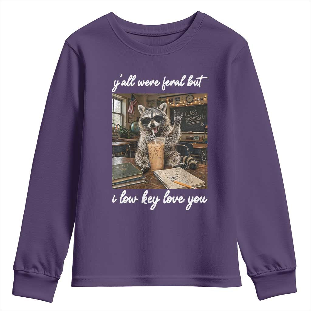 Funny Classroom Raccoon Iced Coffee Teacher Youth Sweatshirt Y'all Were Feral But I Low Key Love You