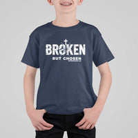 Broken But Chosen Ephesians 2:8 Bible Verse T Shirt For Kid Christian Faith Grace and Salvation Gift