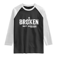 Broken But Chosen Ephesians 2:8 Bible Verse Raglan Shirt Christian Faith Grace and Salvation Gift