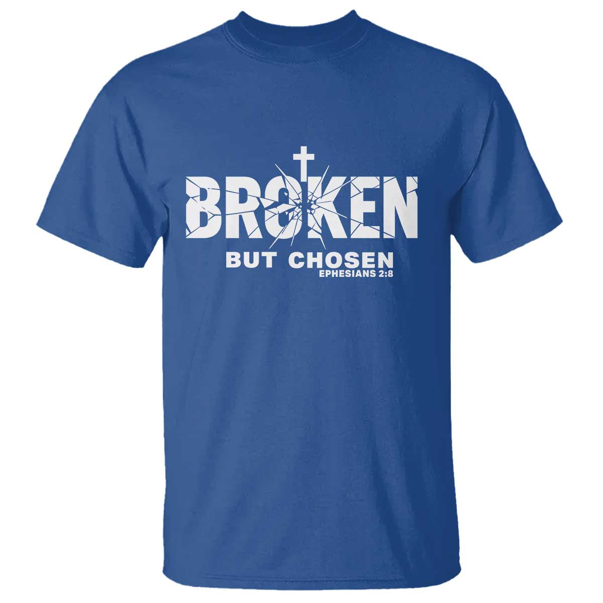 Broken But Chosen Ephesians 2:8 Bible Verse T Shirt Christian Faith Grace and Salvation Gift