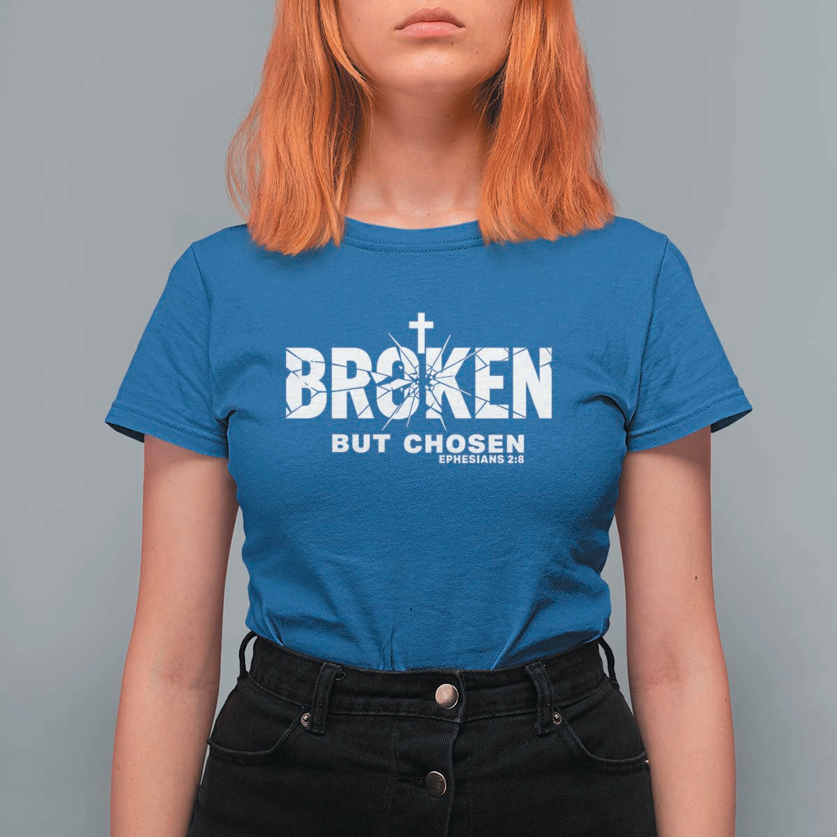 Broken But Chosen Ephesians 2:8 Bible Verse T Shirt For Women Christian Faith Grace and Salvation Gift