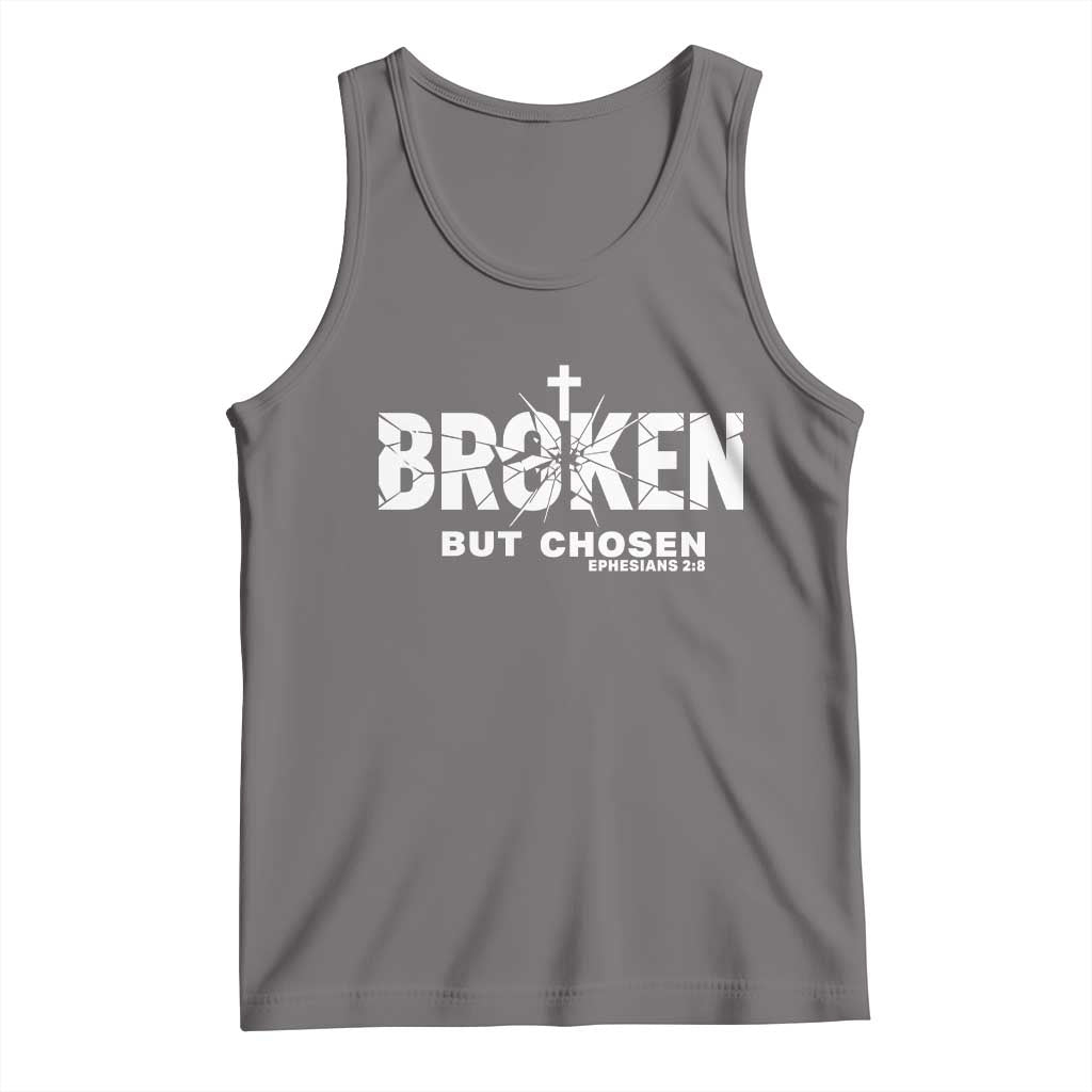 Broken But Chosen Ephesians 2:8 Bible Verse Tank Top Christian Faith Grace and Salvation Gift