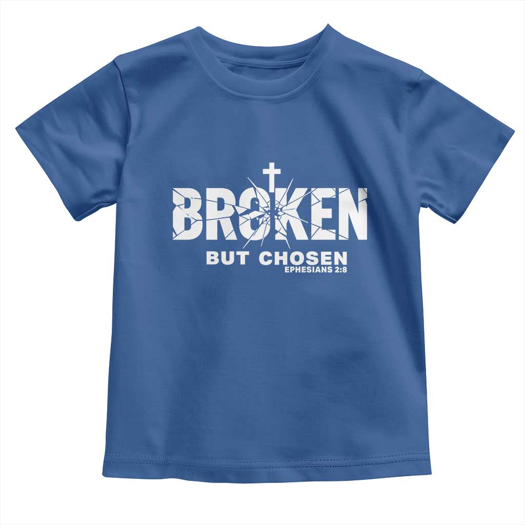 Broken But Chosen Ephesians 2:8 Bible Verse Toddler T Shirt Christian Faith Grace and Salvation Gift