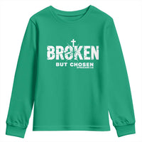 Broken But Chosen Ephesians 2:8 Bible Verse Youth Sweatshirt Christian Faith Grace and Salvation Gift