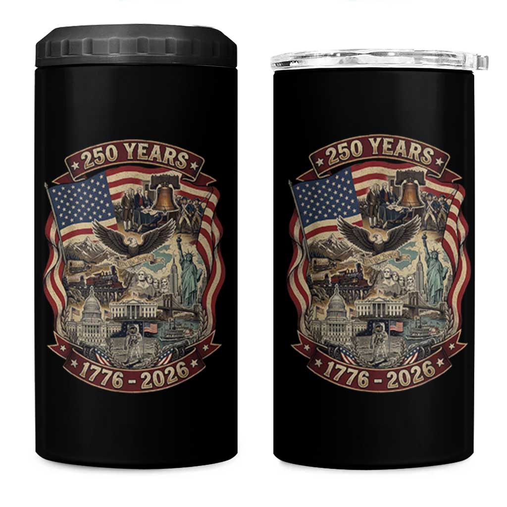 250 Years 1776 to 2026 Ultimate American Landmark Collage 4 in 1 Can Cooler Tumbler Liberty Bell Eagle and US Flag Semiquincentennial Patriotic