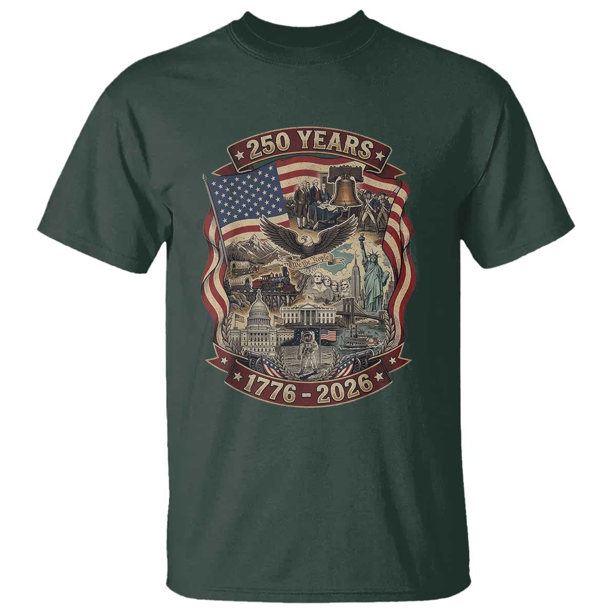 250 Years 1776 to 2026 Ultimate American Landmark Collage T Shirt Liberty Bell Eagle and US Flag Semiquincentennial Patriotic
