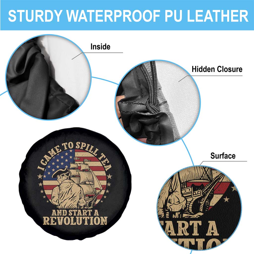 Funny Boston Tea Party Spare Tire Cover I Came To Spill Tea And Start A Revolution Retro Graphic