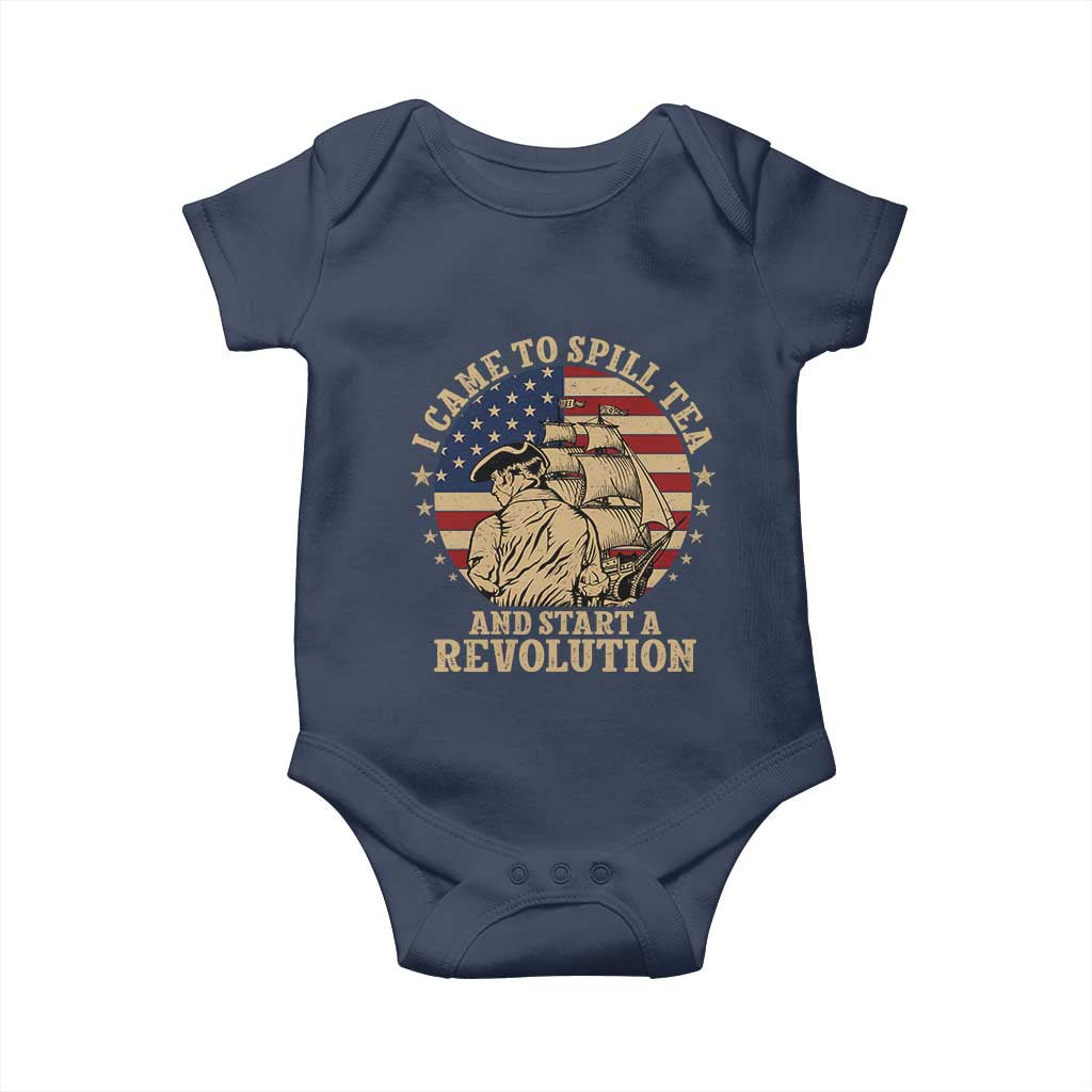 Funny Boston Tea Party Baby Onesie I Came To Spill Tea And Start A Revolution Retro Graphic