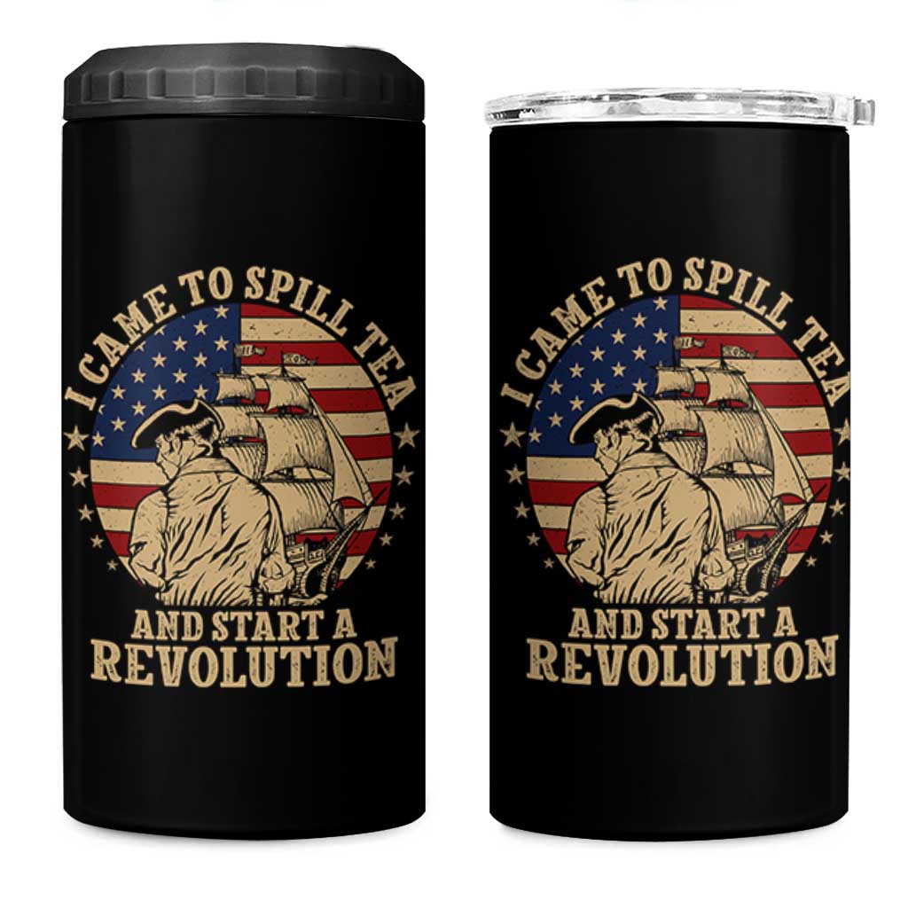 Funny Boston Tea Party 4 in 1 Can Cooler Tumbler I Came To Spill Tea And Start A Revolution Retro Graphic