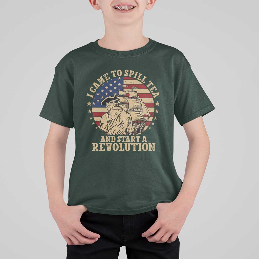 Funny Boston Tea Party T Shirt For Kid I Came To Spill Tea And Start A Revolution Retro Graphic