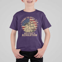 Funny Boston Tea Party T Shirt For Kid I Came To Spill Tea And Start A Revolution Retro Graphic