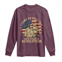 Funny Boston Tea Party Long Sleeve Shirt I Came To Spill Tea And Start A Revolution Retro Graphic