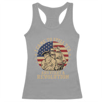 Funny Boston Tea Party Racerback Tank Top I Came To Spill Tea And Start A Revolution Retro Graphic