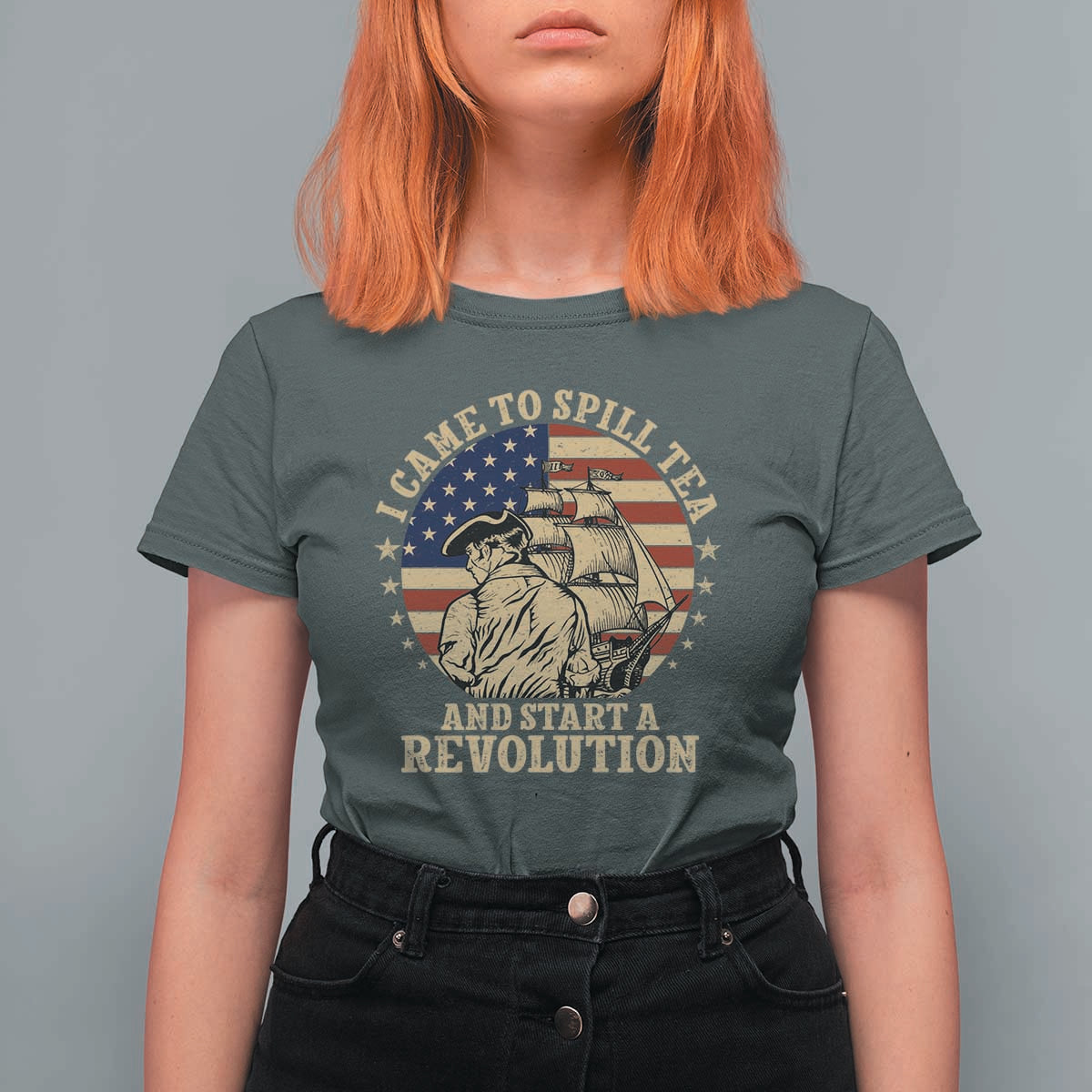 Funny Boston Tea Party T Shirt For Women I Came To Spill Tea And Start A Revolution Retro Graphic
