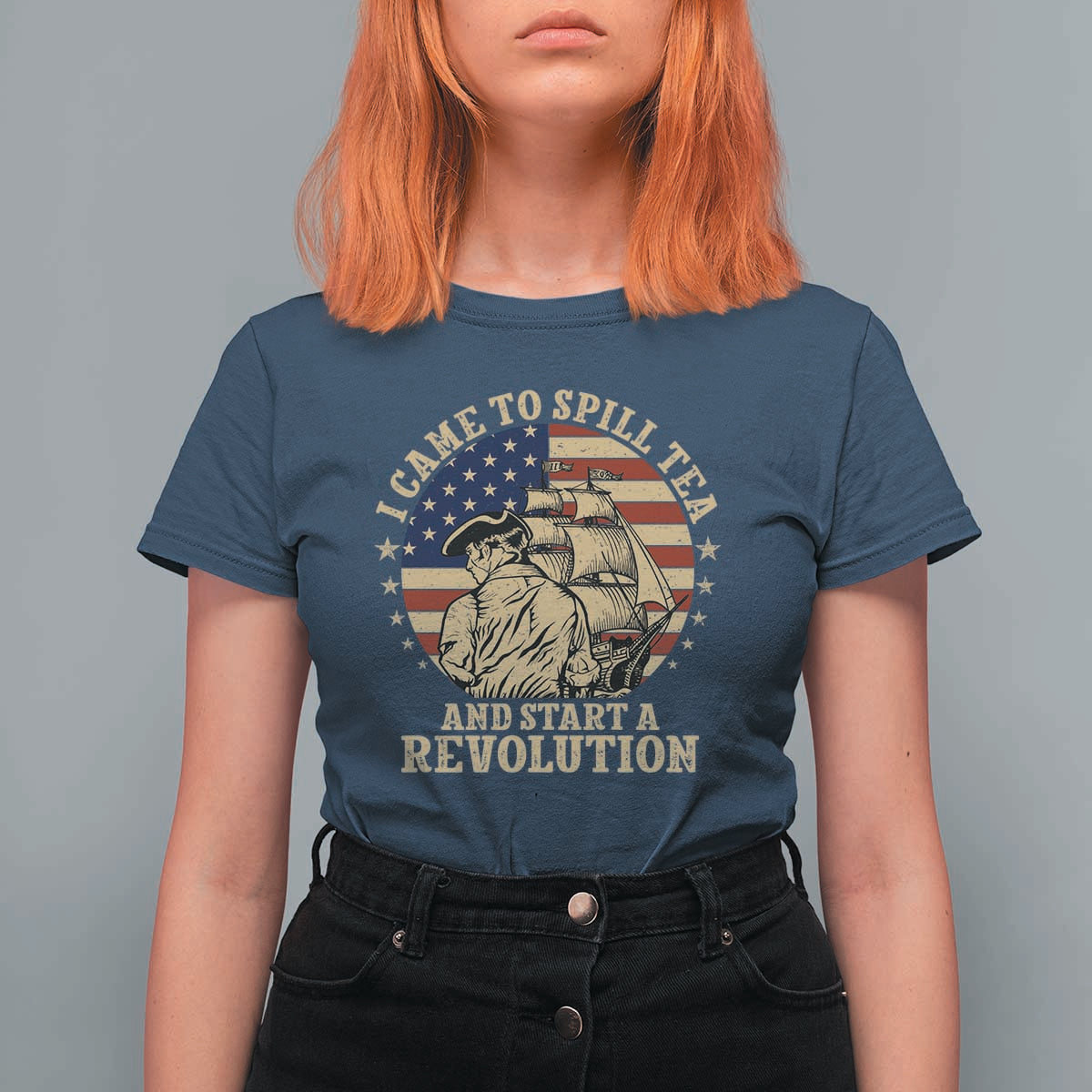 Funny Boston Tea Party T Shirt For Women I Came To Spill Tea And Start A Revolution Retro Graphic