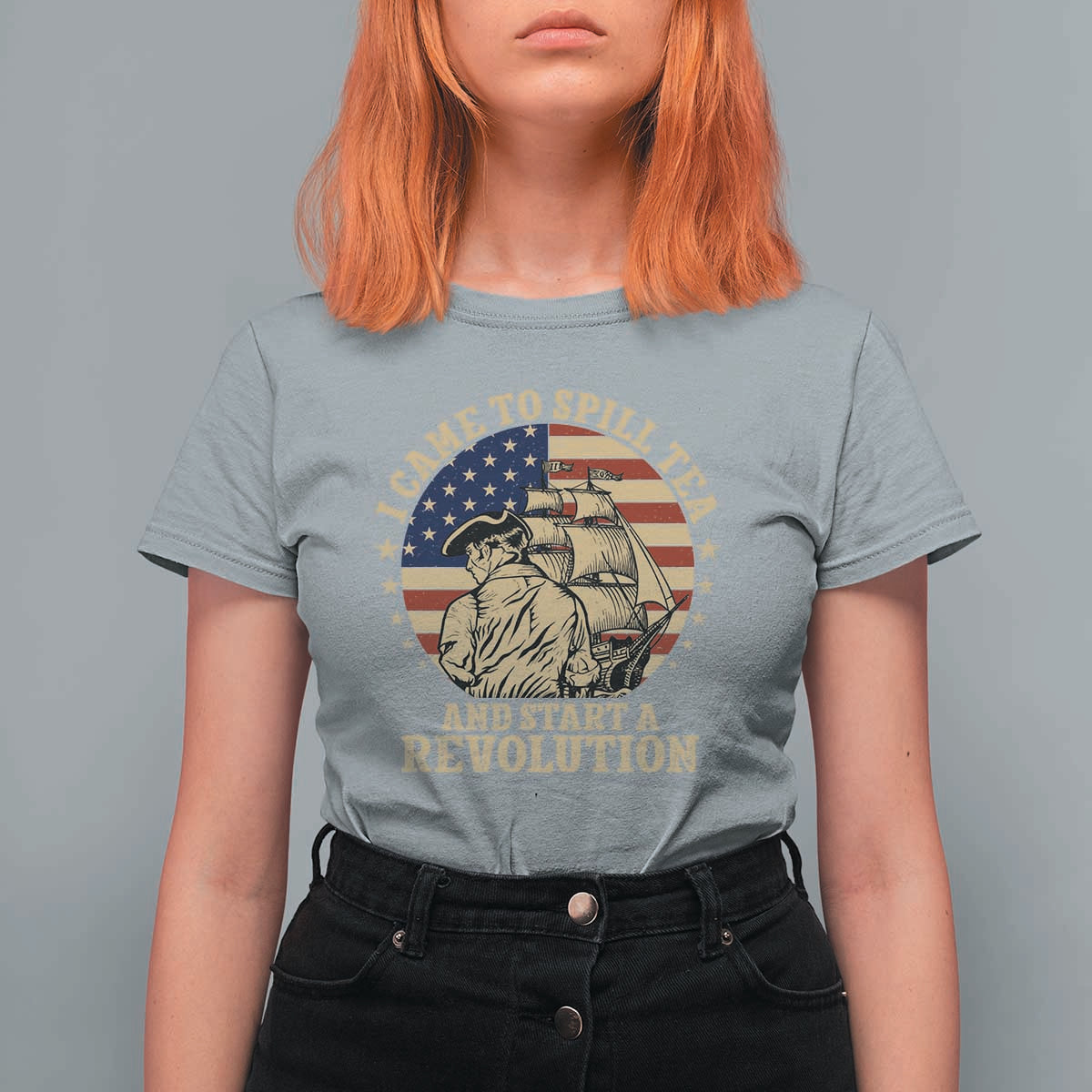 Funny Boston Tea Party T Shirt For Women I Came To Spill Tea And Start A Revolution Retro Graphic