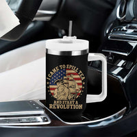 Funny Boston Tea Party Tumbler With Handle I Came To Spill Tea And Start A Revolution Retro Graphic