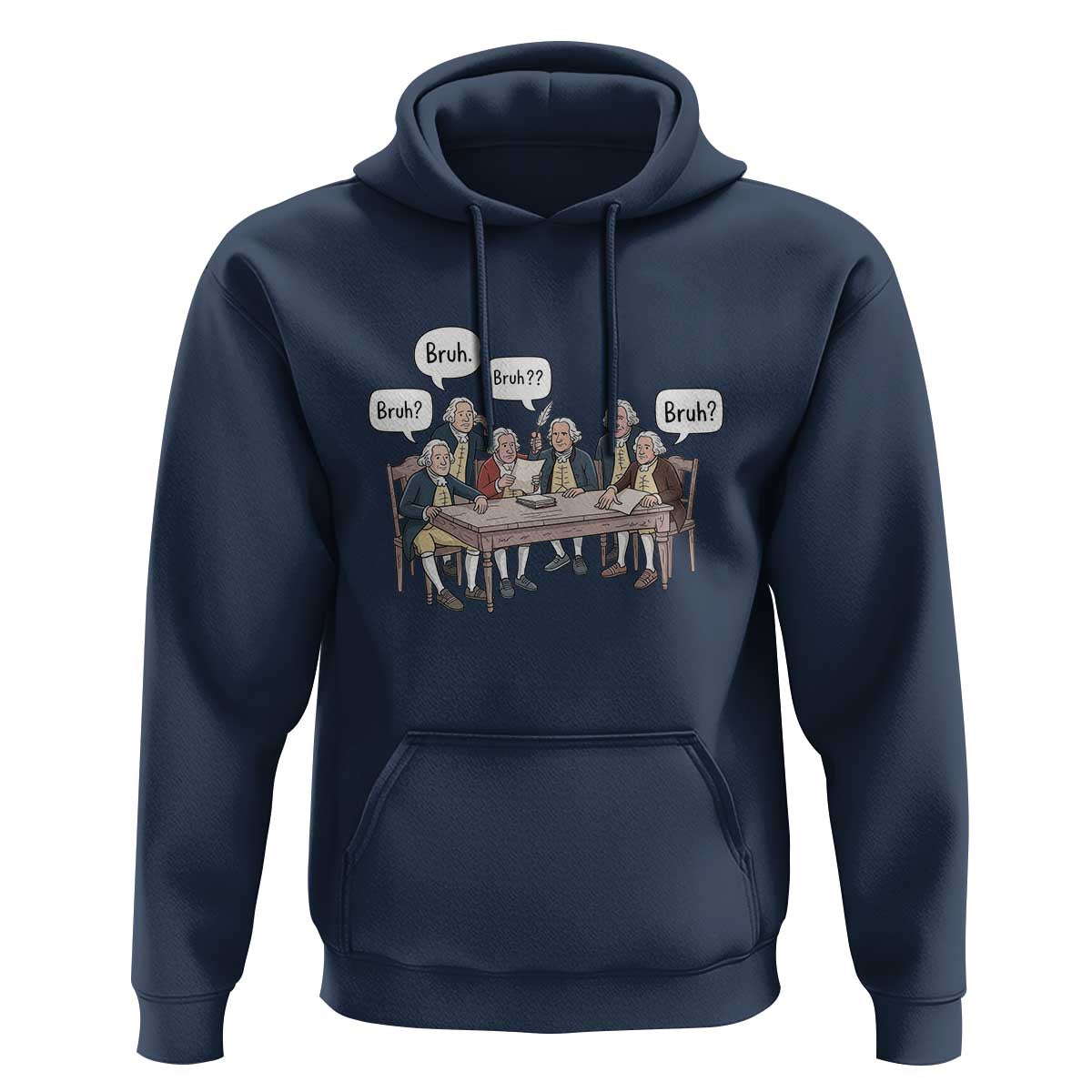 Bruh Founding Fathers Constitutional Convention Hoodie Funny American History Humorous Patriot