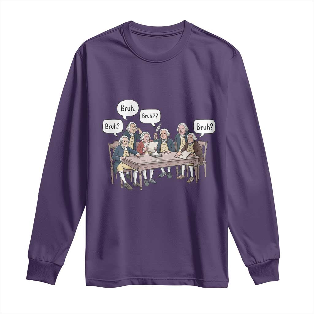 Bruh Founding Fathers Constitutional Convention Long Sleeve Shirt Funny American History Humorous Patriot