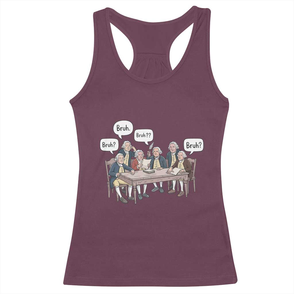 Bruh Founding Fathers Constitutional Convention Racerback Tank Top Funny American History Humorous Patriot