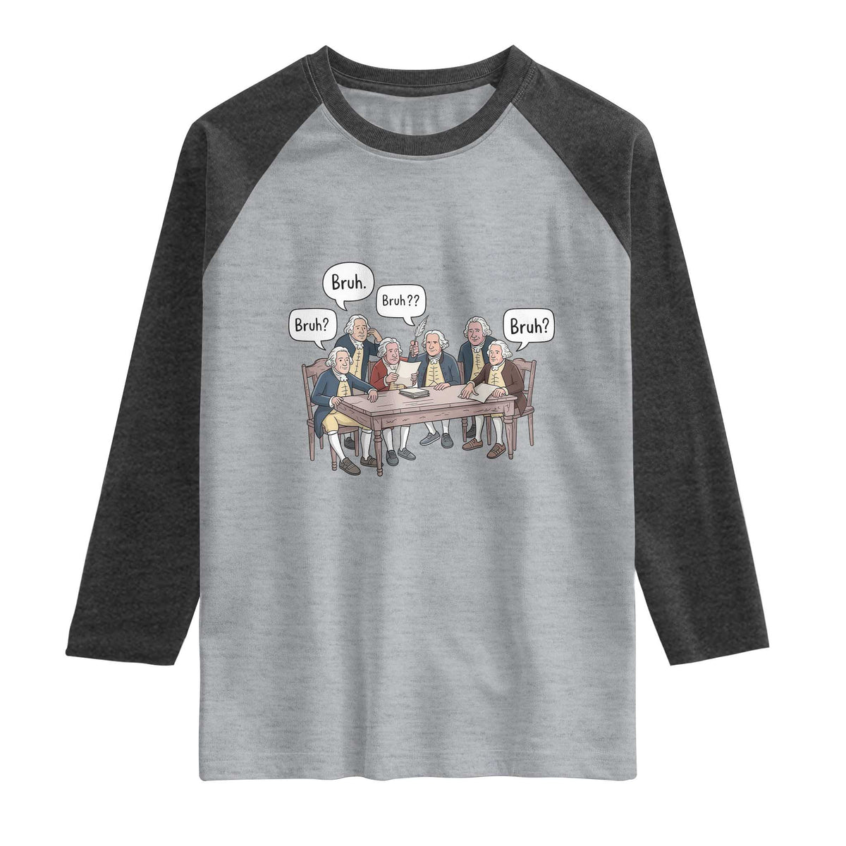 Bruh Founding Fathers Constitutional Convention Raglan Shirt Funny American History Humorous Patriot