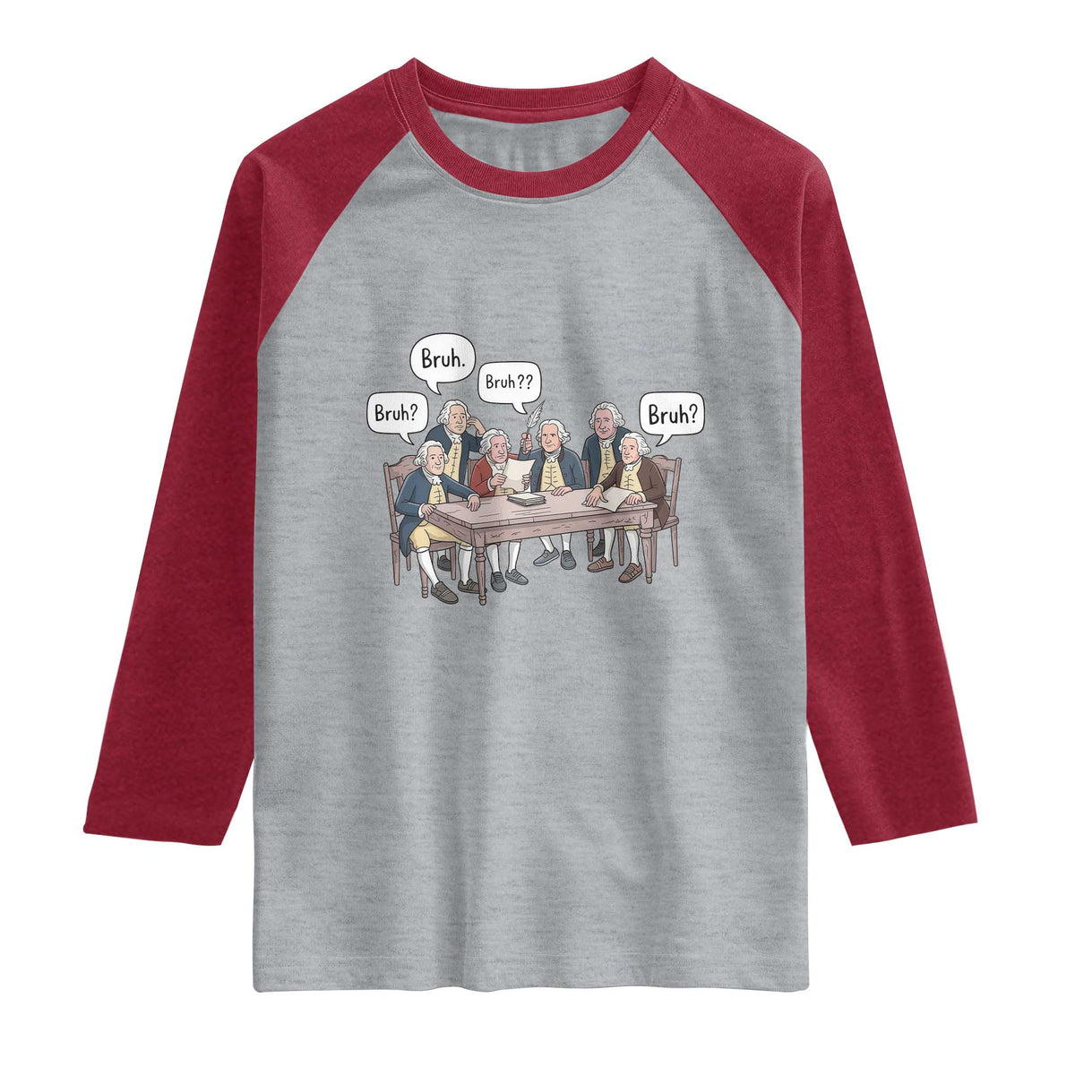 Bruh Founding Fathers Constitutional Convention Raglan Shirt Funny American History Humorous Patriot