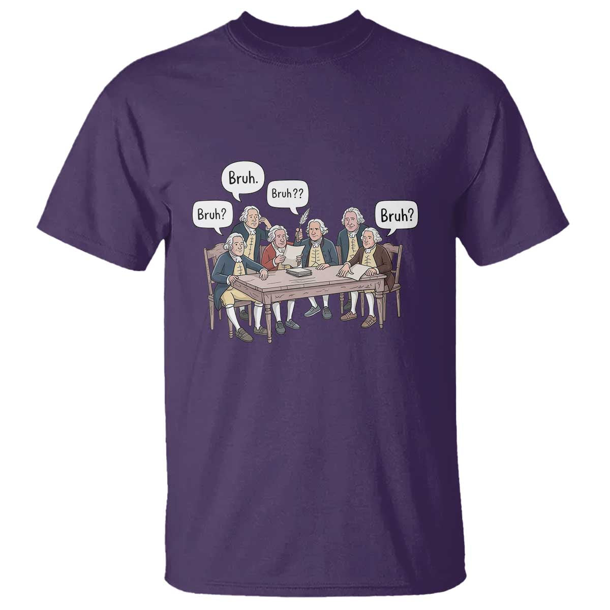 Bruh Founding Fathers Constitutional Convention T Shirt Funny American History Humorous Patriot