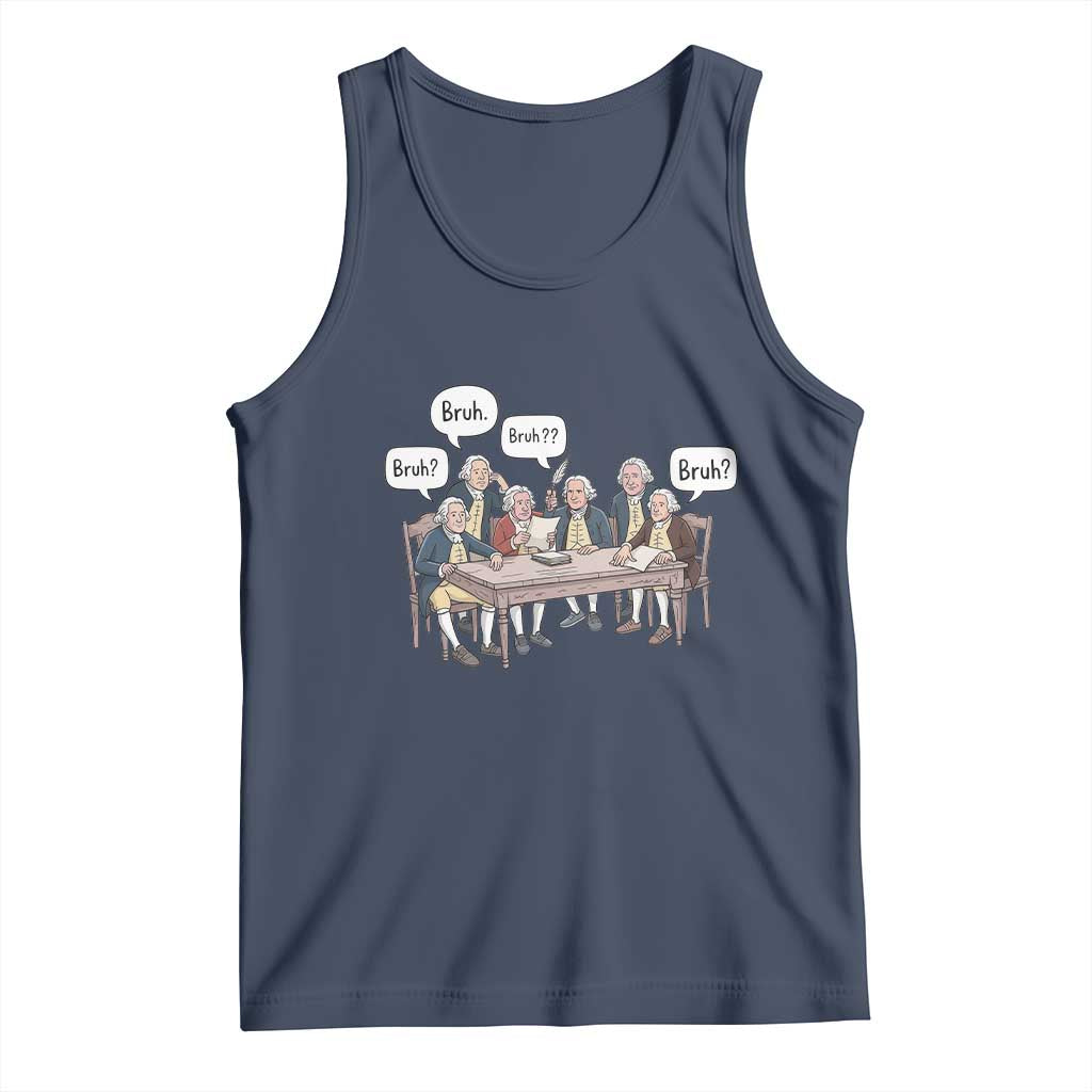 Bruh Founding Fathers Constitutional Convention Tank Top Funny American History Humorous Patriot
