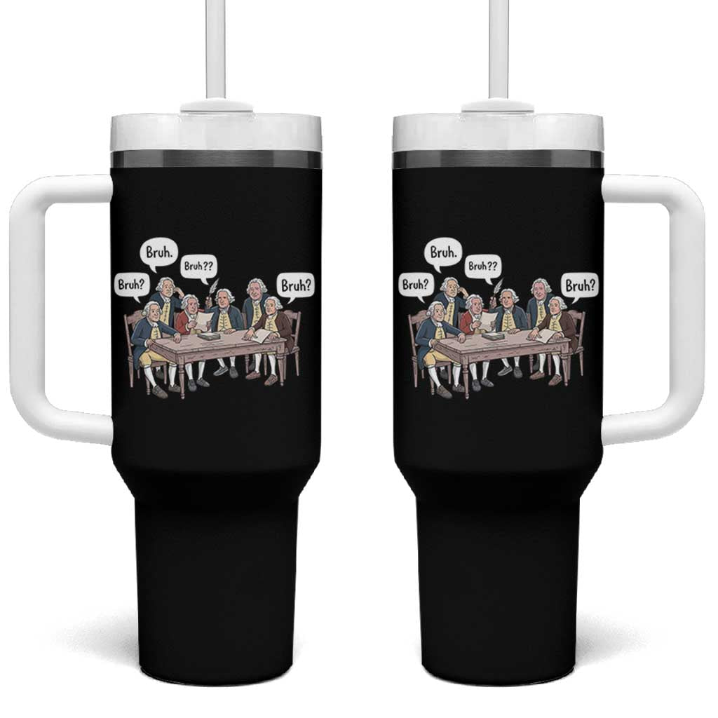 Bruh Founding Fathers Constitutional Convention Tumbler With Handle Funny American History Humorous Patriot