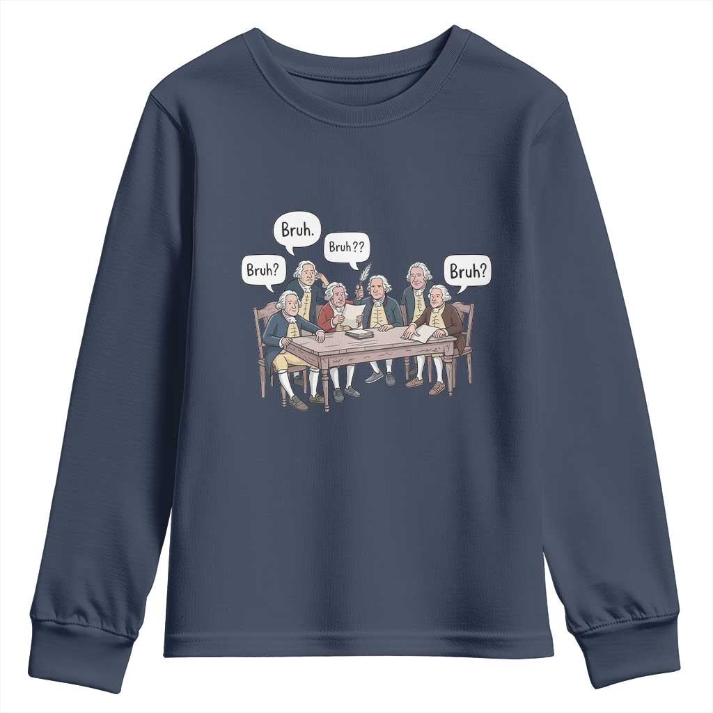 Bruh Founding Fathers Constitutional Convention Youth Sweatshirt Funny American History Humorous Patriot