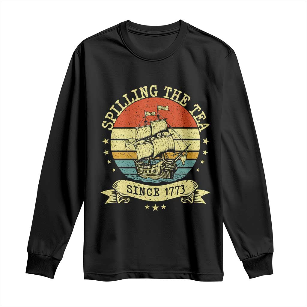 Spilling The Tea Since 1773 Long Sleeve Shirt Retro Sunset Boston Tea Party History