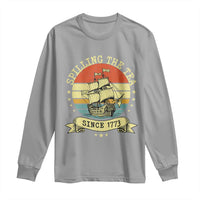 Spilling The Tea Since 1773 Long Sleeve Shirt Retro Sunset Boston Tea Party History