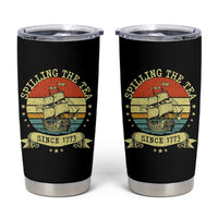 Spilling The Tea Since 1773 Tumbler Cup Retro Sunset Boston Tea Party History