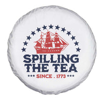 Spilling The Tea Since 1773 Spare Tire Cover Patriotic Nautical Stars American History