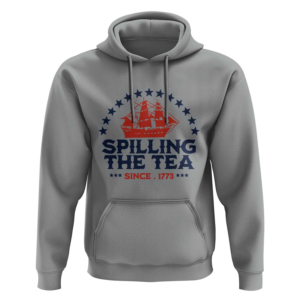 Spilling The Tea Since 1773 Hoodie Patriotic Nautical Stars American History