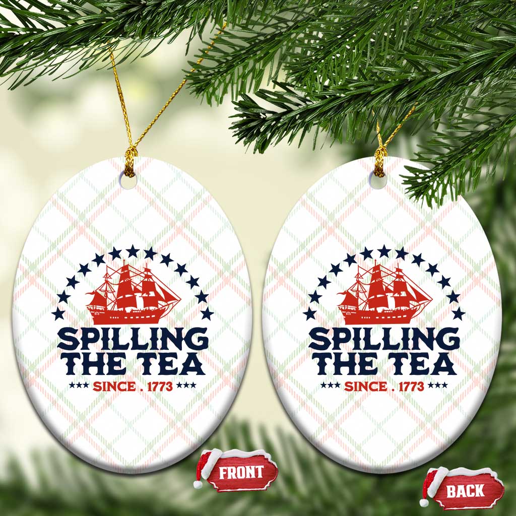 Spilling The Tea Since 1773 Ceramic Ornament Patriotic Nautical Stars American History