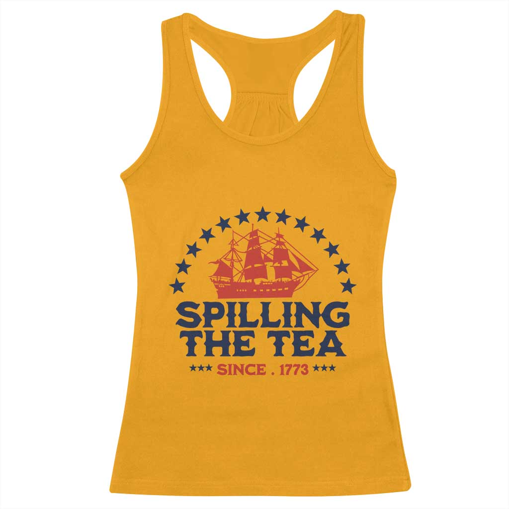 Spilling The Tea Since 1773 Racerback Tank Top Patriotic Nautical Stars American History